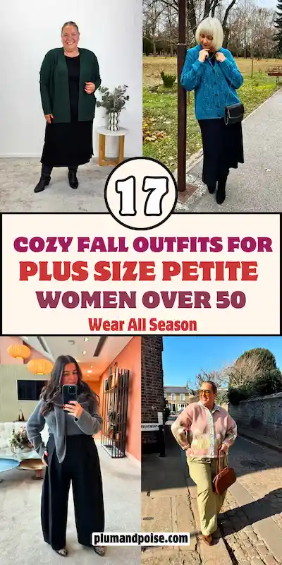 Four-photo collage of plus size petite women over 50 in cozy fall outfits: a dark green cardigan over all black with ankle boots, a bright teal jacket over a black maxi skirt, a grey blazer with wide leg trousers, and a pink floral cardigan with olive pants and a tan bag. Text reads: 17 Cozy Fall Outfits for Plus Size Petite Women Over 50 Wear All Season.