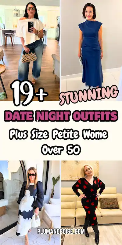 Pinterest collage showing four date night outfits for plus size petite women over 50. Top row features a white off-shoulder top with wide-leg cuffed jeans and a navy diagonal-drape structured midi dress. Bottom row shows a black and cream floral puffed-sleeve midi and a red heart-print knit wrap dress with knee-high boots. Text overlay reads 19+ Stunning Date Night Outfits, plumandpoise.com.
