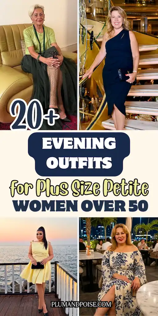 Pinterest pin graphic showing four real outfit photos for plus size petite women over 50, including a navy one-shoulder midi dress, a pale yellow fit-and-flare mini, a green shimmer top with dark tulle skirt, and a navy floral off-shoulder maxi. Bold center text overlay reads Evening Outfits for Plus Size Petite Women Over 50 with 20 plus curvy evening wear ideas from plumandpoise.com.