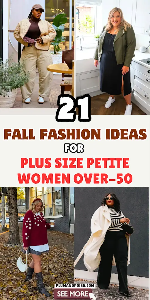 Pinterest pin collage showing four plus size petite women over 50 in autumn outfits. Top row features a quilted cream bomber with wide khaki trousers and an olive moto jacket over a black midi dress. Bottom row shows a red floral sweater over a grey pleated mini with tall boots, and an oversized ivory coat layered over a black and white striped turtleneck with wide leg trousers. Text reads 21 Fall Fashion Ideas for Plus Size Petite Women Over 50.