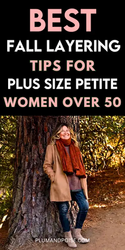 Pinterest pin showing a plus size petite woman over 50 standing in a sunlit autumn woodland, wearing a camel mid-length coat, rust chunky scarf, mauve ribbed sweater, slim dark jeans, and taupe ankle boots. A real-life example of curvy fall layering done right, with petite-friendly coat length and tonal warm tones. Bold text overlay reads Best Fall Layering Tips for Plus Size Petite Women Over 50. Plumandpoise.com shown at base.